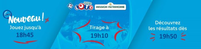heure du tirage Super Loto du Patrimoine