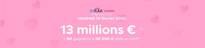 Mise en avant du Super Loto du vendredi 14 février 2020