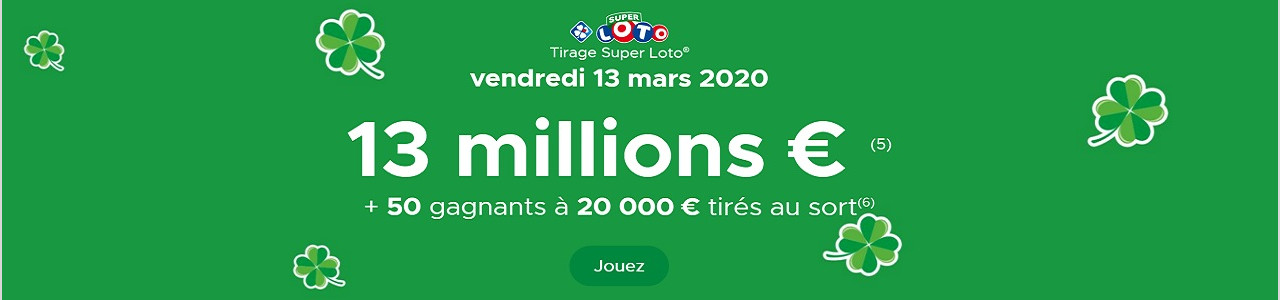 jouer super loto vendredi 13 mars 2020 LF